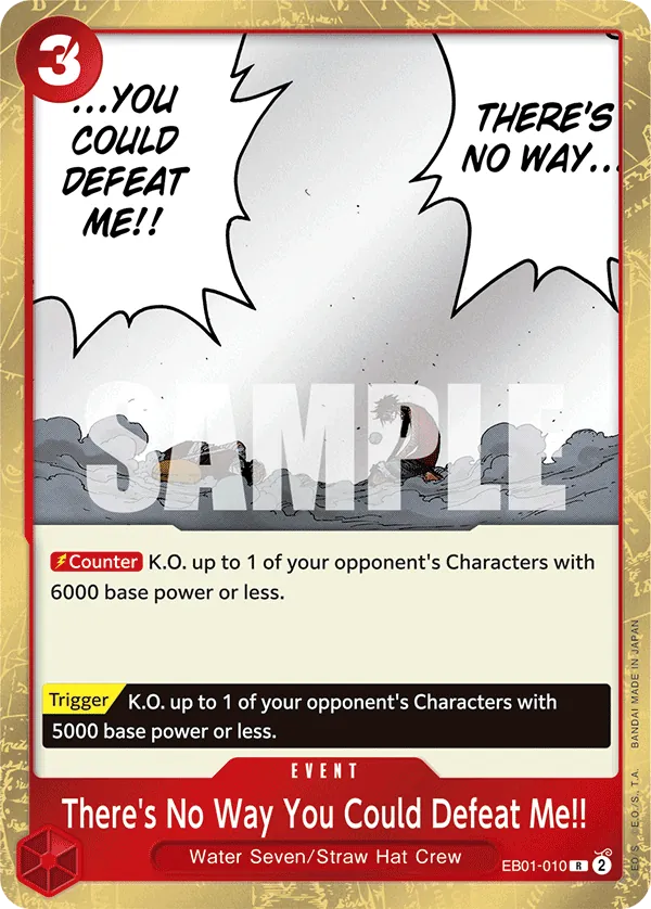 There's No Way You Could Defeat Me!! EB01-010